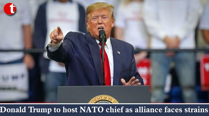 Donald Trump to host NATO chief as alliance faces strains