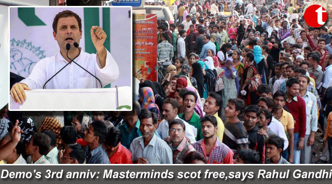 Demo's 3rd anniv: Masterminds scot free,says Rahul Gandhi