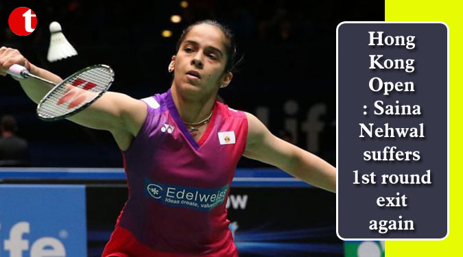 Hong Kong Open: Saina Nehwal suffers 1st round exit again