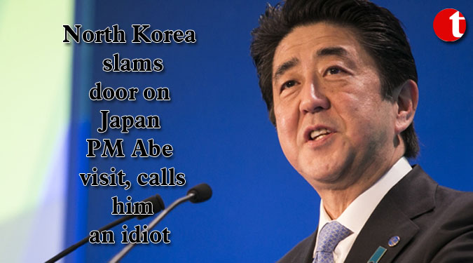 North Korea slams door on Japan PM Abe visit, calls him an idiot