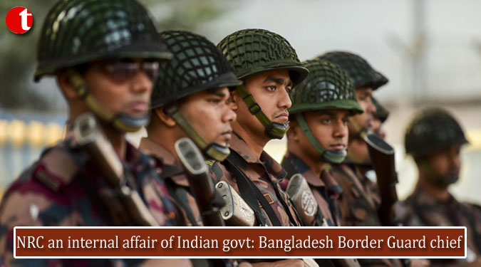 NRC an internal affair of Indian govt: Bangladesh Border Guard chief