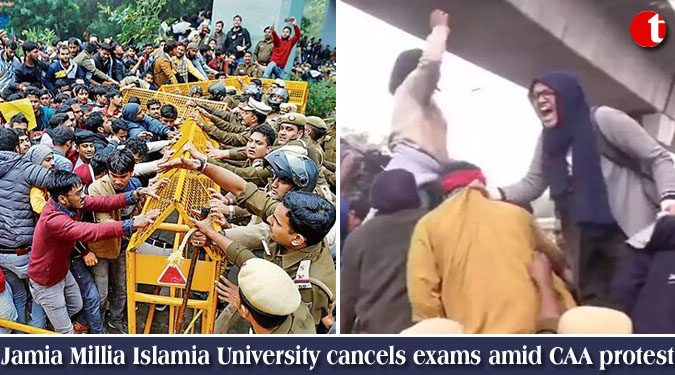 Jamia Millia Islamia University cancels exams amid CAA protest