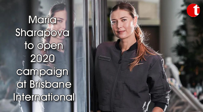 Maria Sharapova to open 2020 campaign at Brisbane International