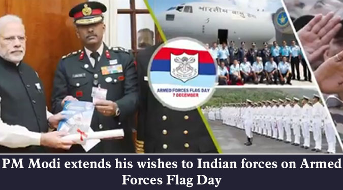 PM Modi extends his wishes to Indian forces on Armed Forces Flag Day