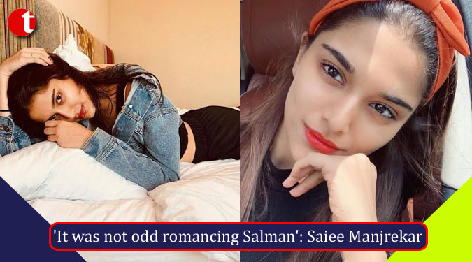 ‘It was not odd romancing Salman’: Saiee Manjrekar