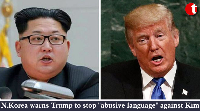 N.Korea warns Trump to stop ”abusive language” against Kim