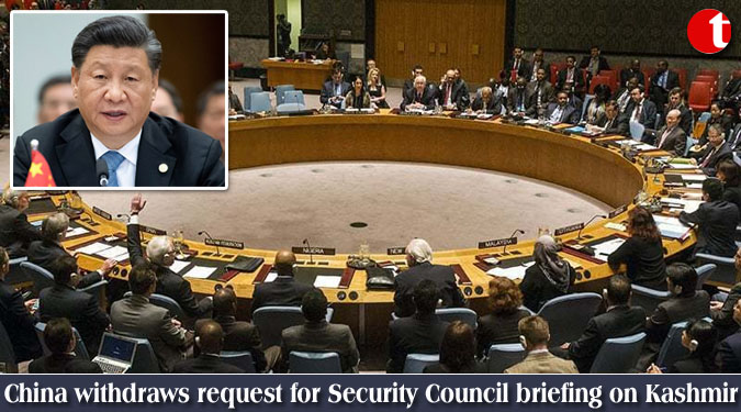 China withdraws request for Security Council briefing on Kashmir
