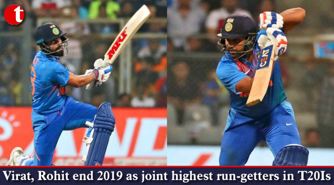 Virat, Rohit end 2019 as joint highest run-getters in T20Is