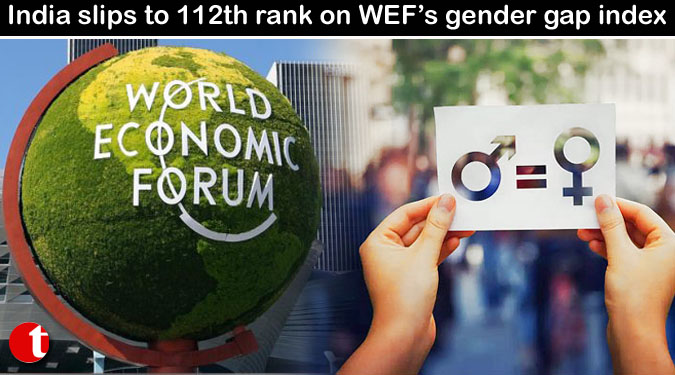 India slips to 112th rank on WEF’s gender gap index