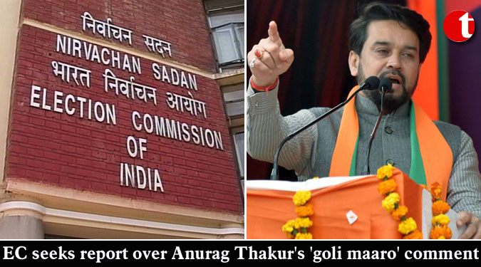 EC seeks report over Thakur’s ‘goli maaro’ comment