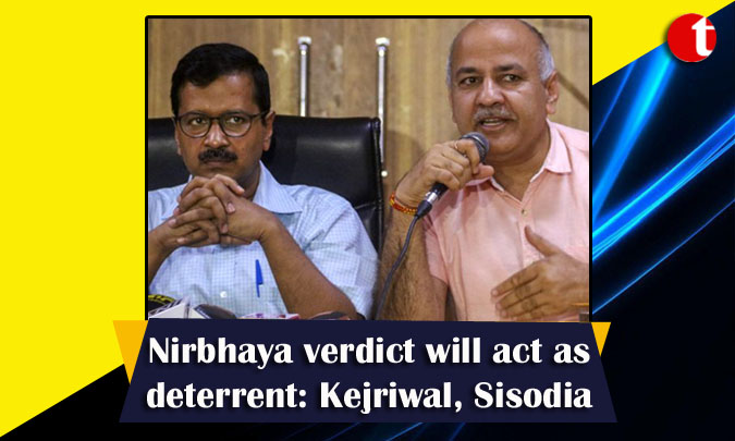 Nirbhaya verdict will act as deterrent: Kejriwal, Sisodia