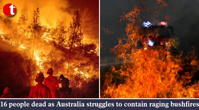 16 people dead as Australia struggles to contain raging bushfires