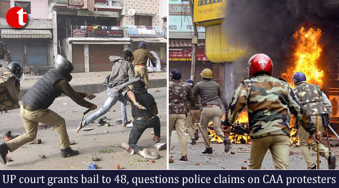 UP court grants bail to 48, questions police claims on CAA protesters