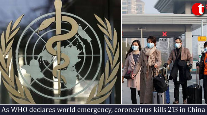 As WHO declares world emergency, coronavirus kills 213 in China