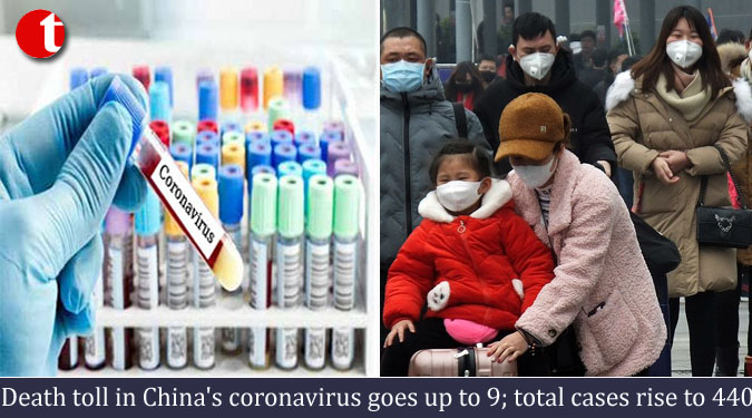 Death toll in China's coronavirus goes up to 9; total cases rise to 440