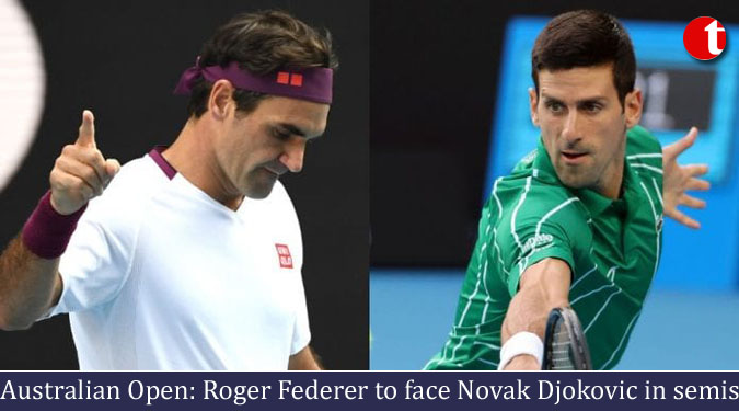 Australian Open: Roger Federer to face Novak Djokovic in semis