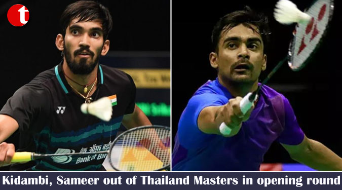 Kidambi, Sameer out of Thailand Masters in opening round