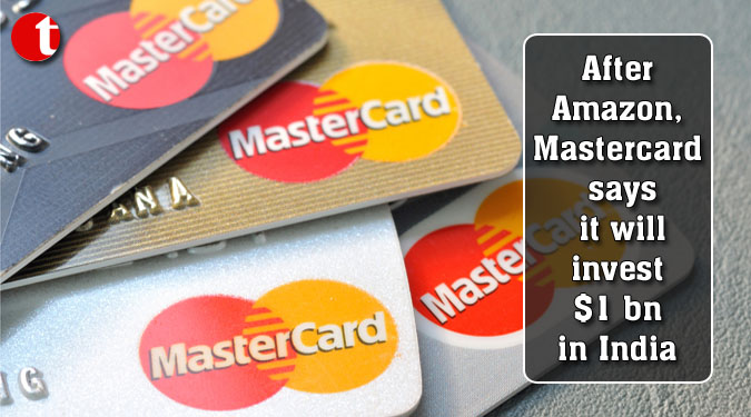 After Amazon, Mastercard says it will invest $1 bn in India