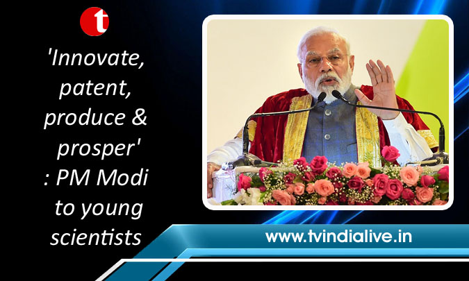 'Innovate, patent, produce & prosper': PM Modi to young scientists