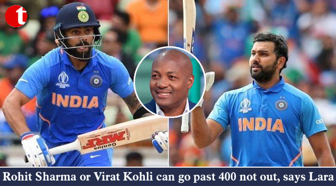 Rohit Sharma or Virat Kohli can go past 400 not out, says Lara