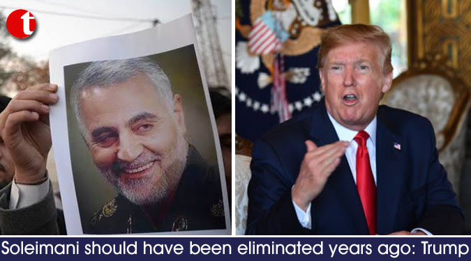 Soleimani should have been eliminated years ago: Donald Trump