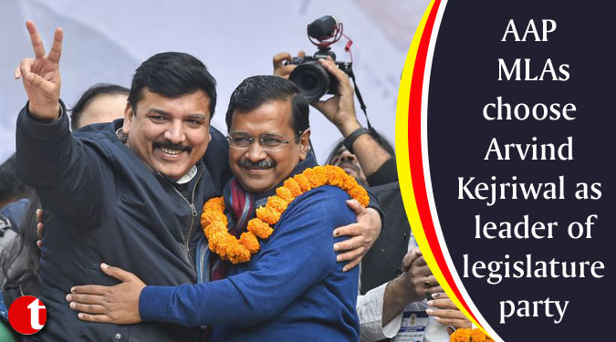 AAP MLAs choose Arvind Kejriwal as leader of legislature party