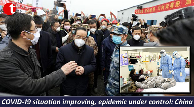 COVID-19 situation improving, epidemic under control: China