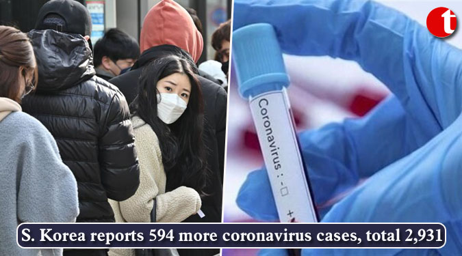 S. Korea reports 594 more coronavirus cases, total 2,931