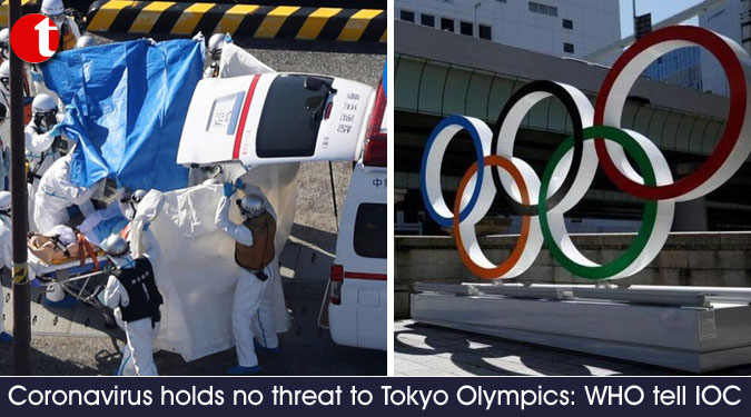 Coronavirus holds no threat to Tokyo Olympics: WHO tell IOC