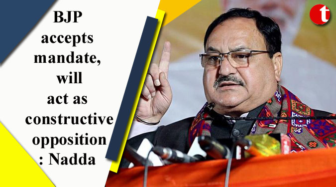 BJP accepts mandate, will act as constructive opposition: Nadda