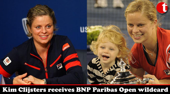 Former World No.1 Kim Clijsters receives BNP Paribas Open wildcard