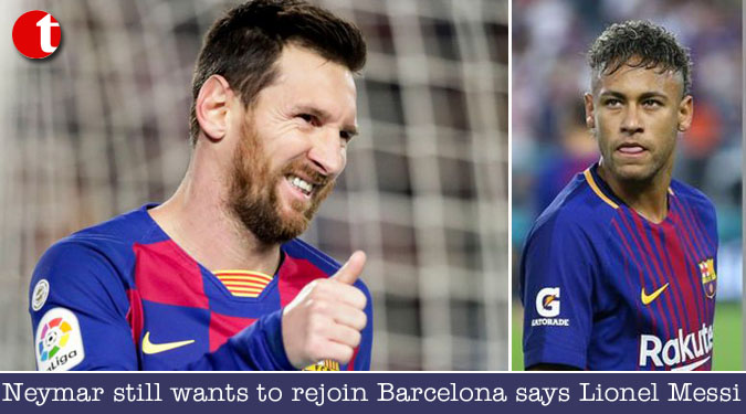 Neymar still wants to rejoin Barcelona says Lionel Messi