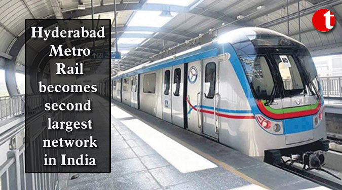 Hyderabad Metro Rail becomes second largest network in India