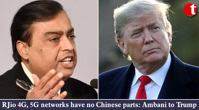 RJio 4G, 5G networks have no Chinese parts: Ambani to Trump