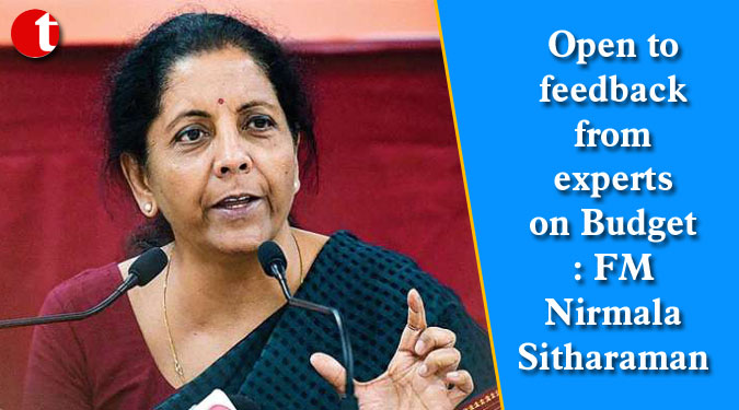 Open to feedback from experts on Budget: FM Sitharaman