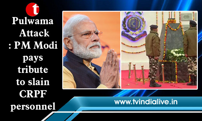 Pulwama Attack: PM Modi pays tribute to slain CRPF personnel