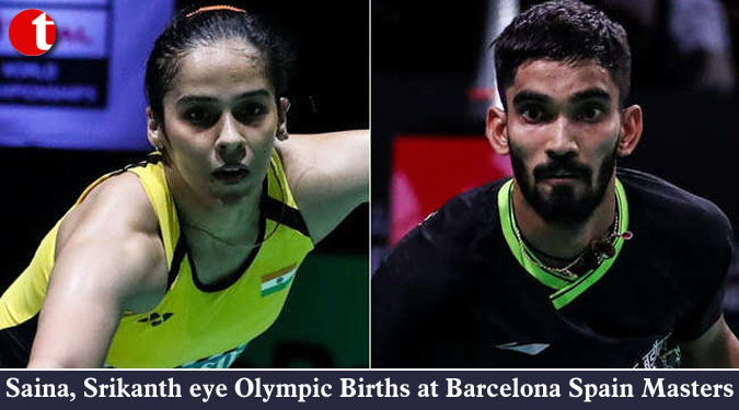 Saina, Srikanth eye Olympic Births at Barcelona Spain Masters