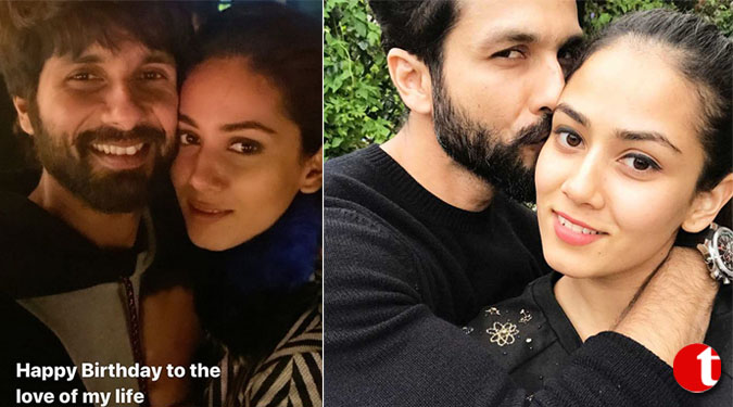 Mira to Shahid: Happy birthday to the love of my life