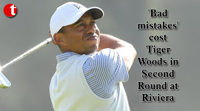 'Bad mistakes' cost Tiger Woods in Second Round at Riviera