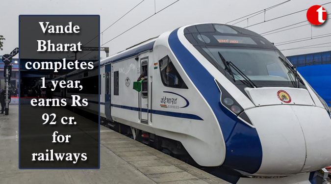 Vande Bharat completes 1 year, earns Rs 92 cr. for railways