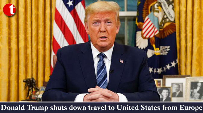 Donald Trump shuts down travel to United States from Europe