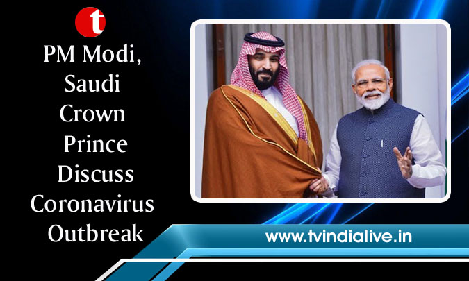 PM Modi, Saudi Crown Prince Discuss Coronavirus Outbreak