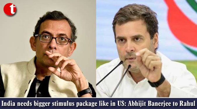 India needs bigger stimulus package like in US: Abhijit Banerjee to Rahul