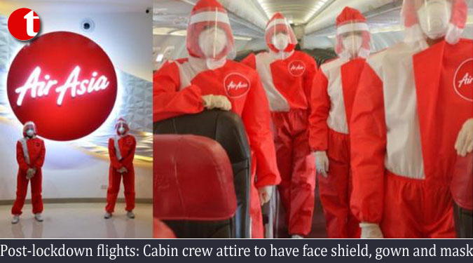 Post-lockdown flights: Cabin crew attire to have face shield, gown and mask