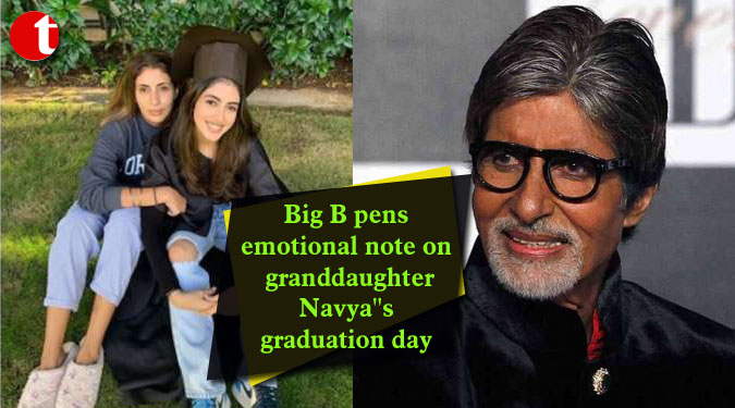 Big B pens emotional note on granddaughter Navya''s graduation day