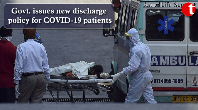 Govt. issues new discharge policy for COVID-19 patients