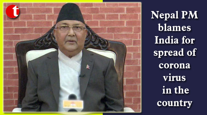 Nepal PM blames India for spread of coronavirus in the country