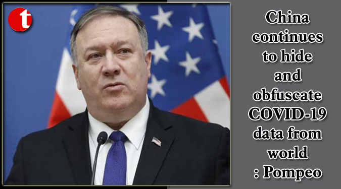 China continues to hide and obfuscate COVID-19 data from world: Pompeo