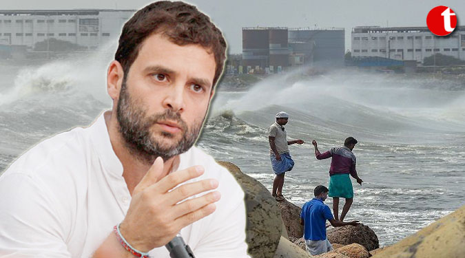 Warn people about cyclone Amphan, Rahul asks congress workers in Bengal, Odisha