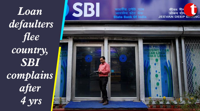 Loan defaulters flee country, SBI complains after 4 yrs